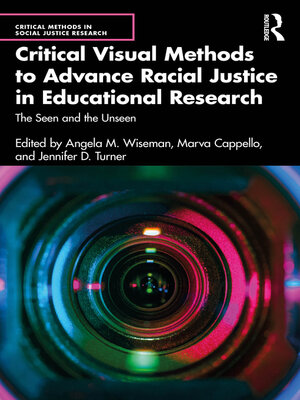 cover image of Critical Visual Methods to Advance Racial Justice in Educational Research